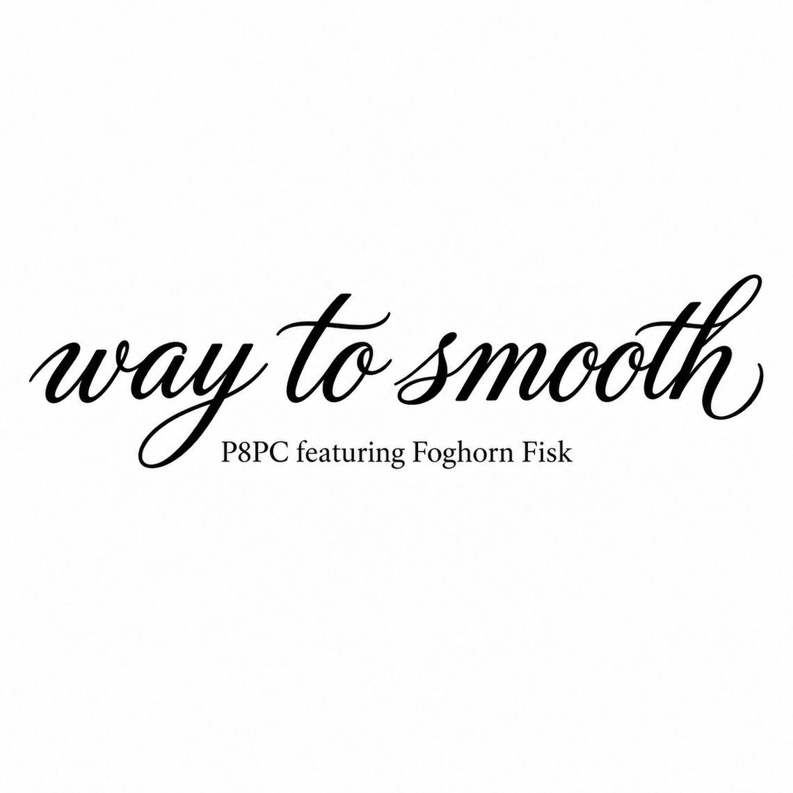 Way Too Smooth artwork
