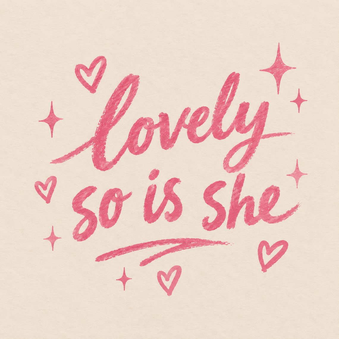 Lovely, so is she artwork